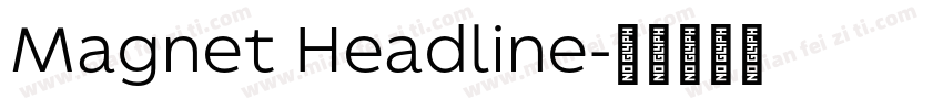 Magnet Headline字体转换